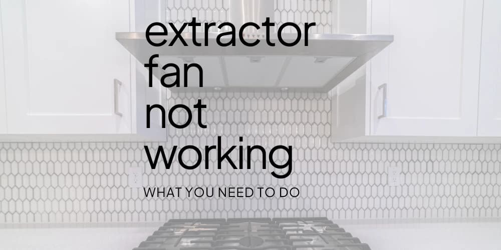 extractor-fan-not-working.webp