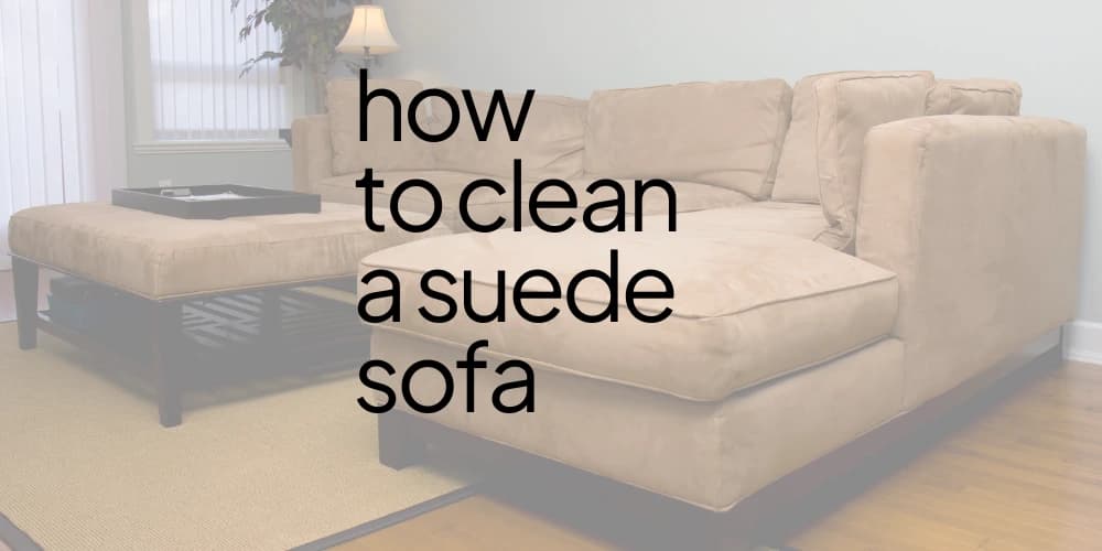how-to-clean-suede-sofa.webp