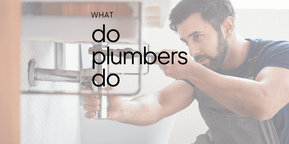 What-Plumbers-Do.png