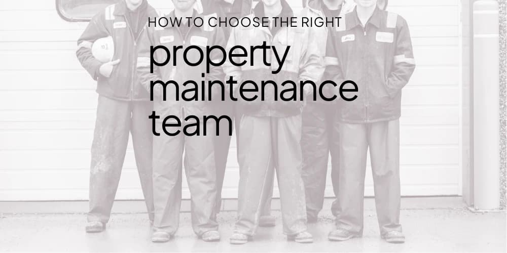 How-to-Choose-the-Right-Property-Maintenance-Team.webp