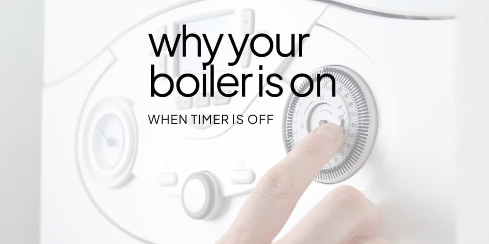 Why-Your-Boiler-Is-On-When-The-Timer-Is-Off-.jpg