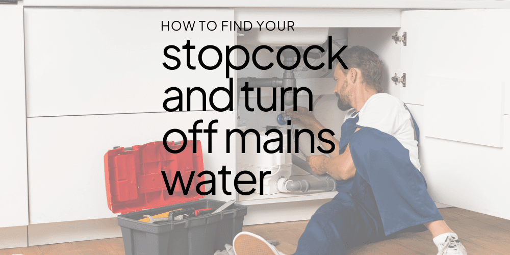 How-to-Find-Your-Stopcock-and-Turn-Off-Mains-Water.png